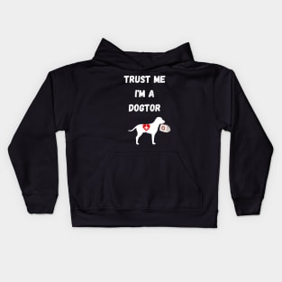 dogtor humor gift : trust me i'm a dogtor Kids Hoodie